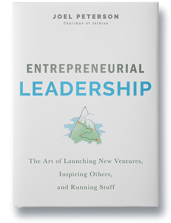 Entrepreneurial Leadership by Joel Peterson